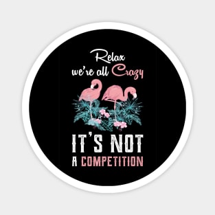 Cute Flamingo with Quote Gift Ideas Magnet